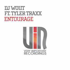 DJ Wout Featuring Tyler Traxx - Entourage download mp3