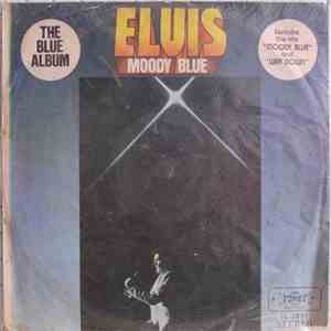 Elvis Presley - Moody Blue download mp3