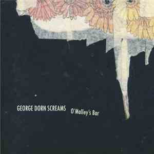 George Dorn Screams - O'Malley's Bar download mp3