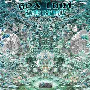 Goa Luni - Fractual Destructions download mp3