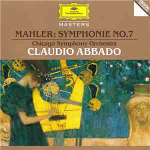Mahler / Chicago Symphony Orchestra, Claudio Abbado - Symphonie No.7 download mp3