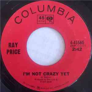 Ray Price - I'm Not Crazy Yet mp3 download