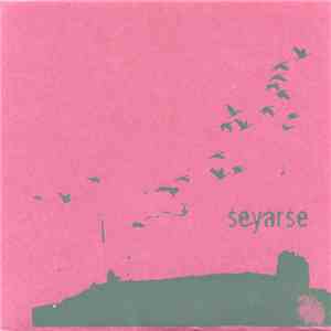 Seyarse - Seyarse download mp3