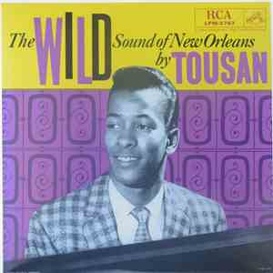 Tousan - The Wild Sound Of New Orleans By Tousan download mp3