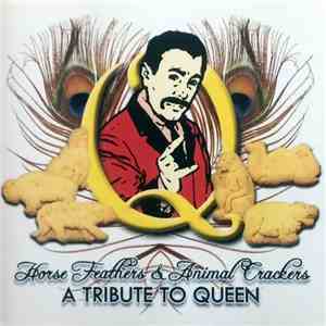 Various - Horse Feathers & Animal Crackers - A Tribute To Queen download mp3