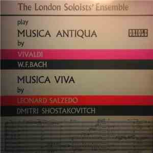 Vivaldi, Bach, Salzedo, Shostakovich - London Soloists Ensemble - Musica Antiqua & Musica Viva download mp3