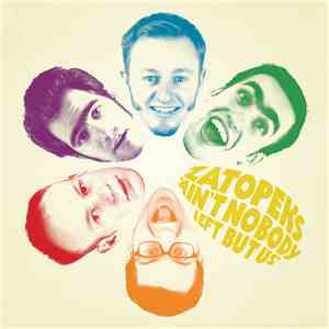 Zatopeks - Ain't Nobody Left But Us download mp3