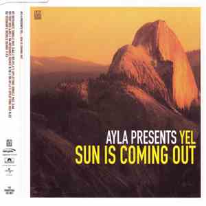 Ayla Presents Yel - Sun Is Coming Out download mp3