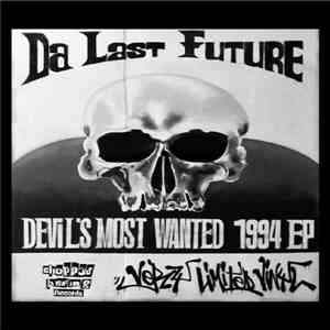 Da Last Future - Devil's Most Wanted 1994 EP download mp3