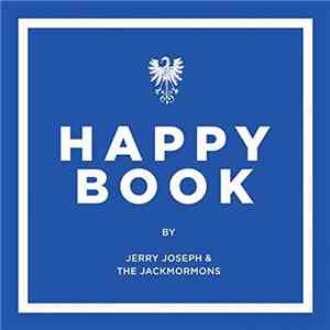 Jerry Joseph And The Jackmormons - Happy Book download mp3