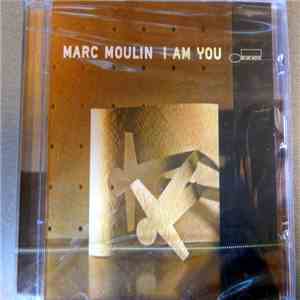 Marc Moulin - I Am You download mp3