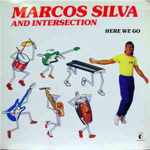 Marcos Silva And Intersection  - Here We Go mp3 download