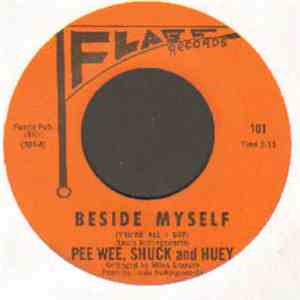 Pee Wee, Shuck And Huey - Beside Myself (You're All I Got) download mp3