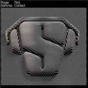 Roger Sanchez - First Contact download mp3