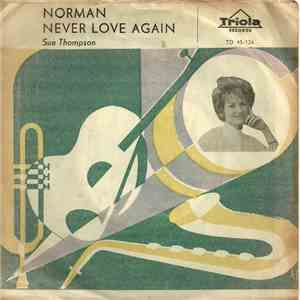 Sue Thompson - Norman / Never Love Again download mp3