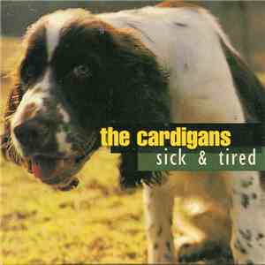 The Cardigans - Sick & Tired download mp3