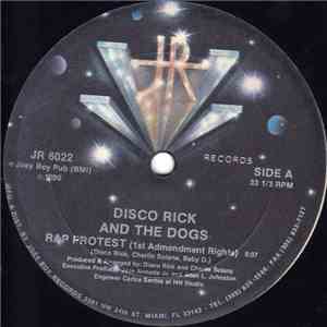 The Dogs Featuring Disco Rick - Rap Protest (1st Admendment Rights) download mp3