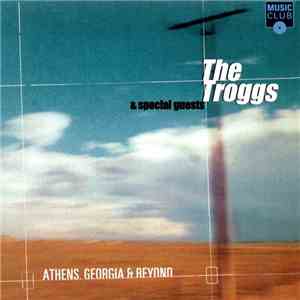 The Troggs - Athens, Georgia & Beyond download mp3