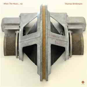Thomas Brinkmann - When The Music... EP download mp3