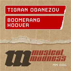 Tigran Oganezov - Boomerang / Hoover download mp3