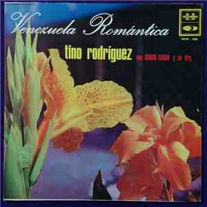 Tino Rodriguez  Con Sergio Elguin Y Su Orquesta - Venezuela Romántica download mp3