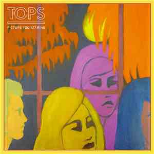 TOPS  - Picture You Staring download mp3