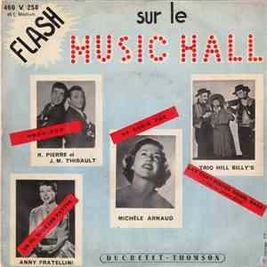 Trio Hill Billy's, Annie Fratellini, R. Pierre Et J.M. Thibault, Michèle Arnaud - Flash Sur Le Music-Hall download mp3