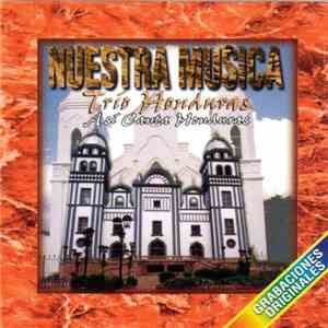 Trío Honduras - Nuestra Musica - Así Canta Honduras mp3 download
