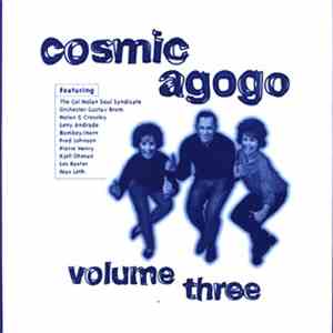Various - Cosmic Agogo Volume Three download mp3