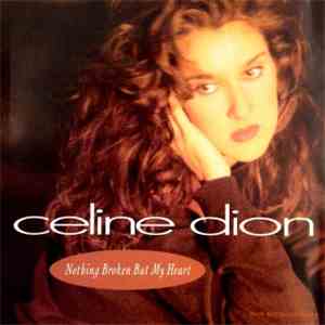 Celine Dion - Nothing Broken But My Heart download mp3