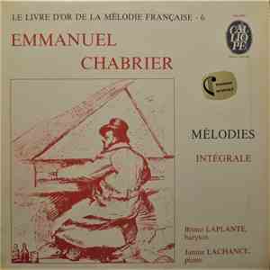 Emmanuel Chabrier - Bruno Laplante, Janine Lachance - Intrégale Des Mélodies download mp3