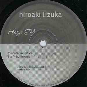 Hiroaki Iizuka - Haze EP mp3 download
