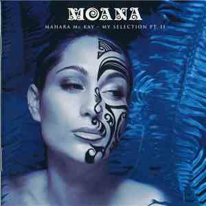 Mahara Mc Kay - Moana - My Selection Pt. II download mp3