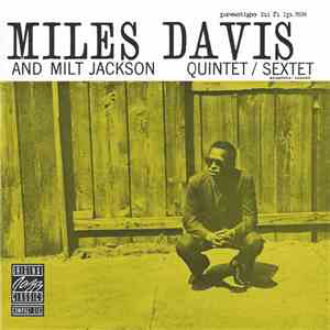 Miles Davis And Milt Jackson - Quintet / Sextet mp3 download