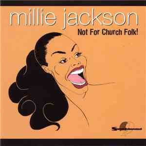 Millie Jackson - Not For Church Folk! download mp3
