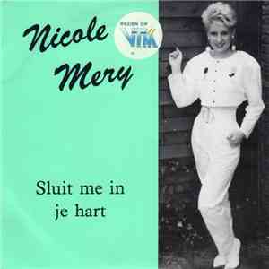 Nicole Mery - Sluit Me In Je Hart download mp3