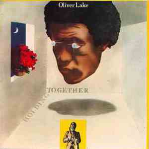Oliver Lake - Holding Together mp3 download