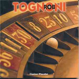 Rob Tognoni - Casino Placebo download mp3