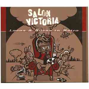 Salón Victoria - Locos Y Rucas In Retro download mp3
