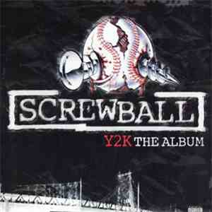 Screwball - Y2K download mp3