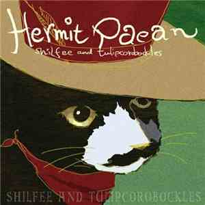 Shilfee And Tulipcorobockles - Hermit Paean download mp3