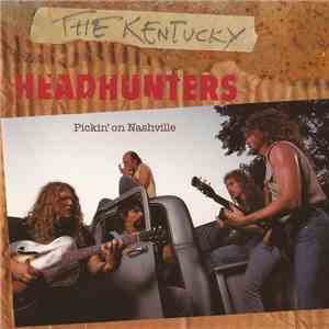 The Kentucky Headhunters - Pickin' On Nashville download mp3