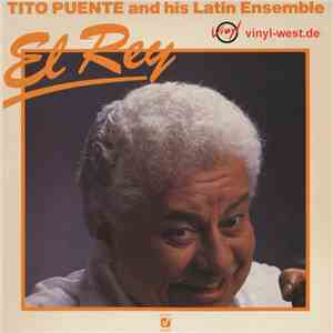 Tito Puente And His Latin Ensemble - El Rey mp3 download