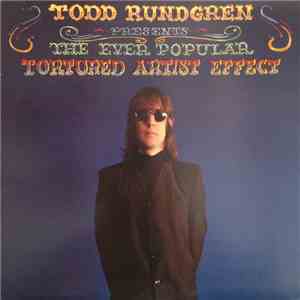 Todd Rundgren - The Ever Popular Tortured Artist Effect download mp3