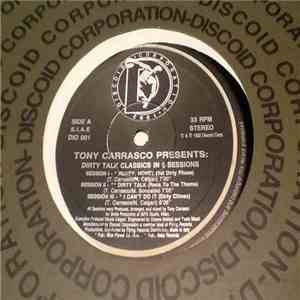 Tony Carrasco - Dirty Talk Classics In 6 Sessions mp3 download