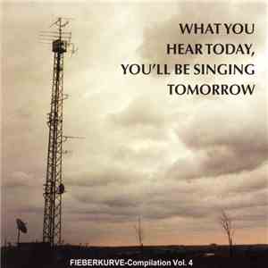 Various - What You Hear Today, You'll Be Singing Tomorrow download mp3