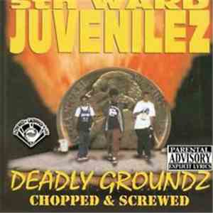 5th Ward Juvenilez - Deadly Groundz (Chopped & Screwed) download mp3