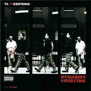 7L & Esoteric - Dangerous Connection download mp3