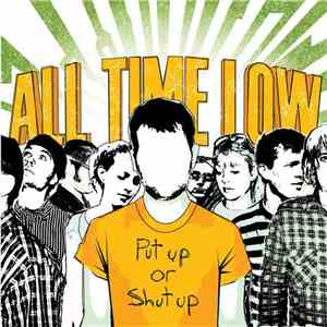 All Time Low - Put Up Or Shut Up download mp3