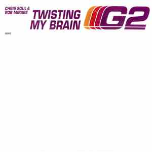 Chris Soul & Rob Mirage - Twisting My Brain download mp3